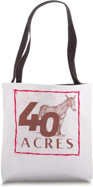 Forty Acres And A Mule/Black History Tote Bag