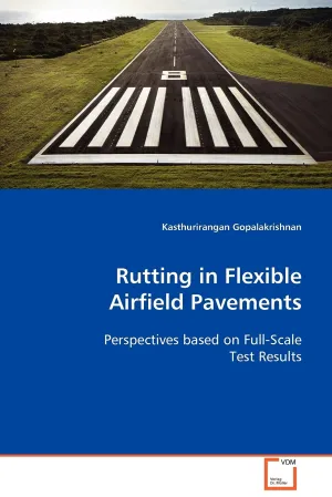 Rutting in Flexible Airfield Pavements: Perspectives based on Full-Scale Test Results