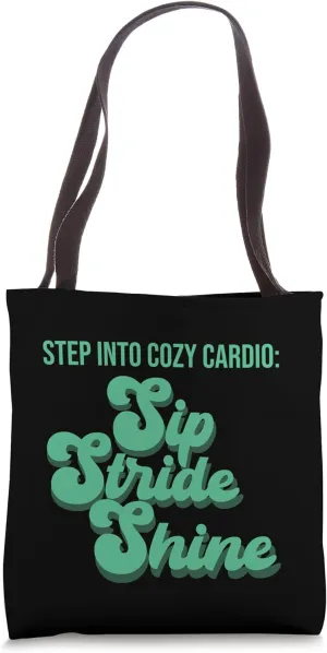 Step into Cozy Cardio, Sip, Stride, Shine, Good Vibes Only Tote Bag